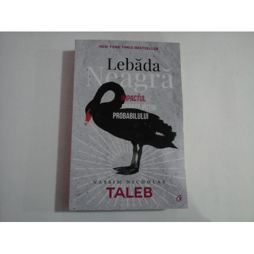 LEBADA NEAGRA - NASSIM NICHOLAS TALEB LEBADA NEAGRA - NASSIM NICHOLAS TALEB